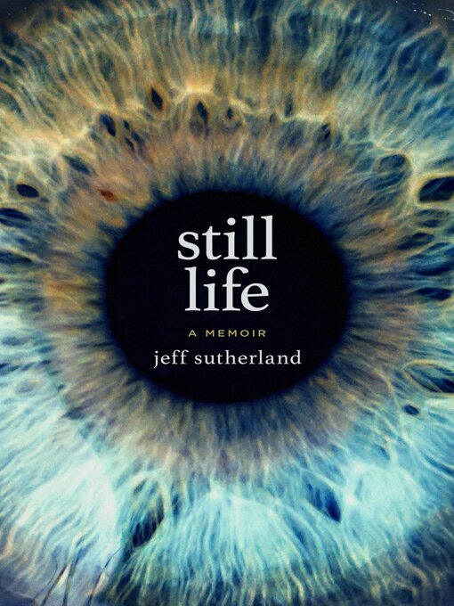 Title details for Still Life by Jeff Sutherland - Available